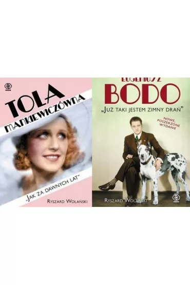 Pakiet: Eugeniusz Bodo. Ju� taki jestem zimny dra�, Tola Mankiewicz�wna. Jak za dawnych lat - Ryszard Wola�ski