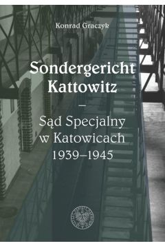 Sondergericht Kattowitz Sd Specjalny w Katowicach