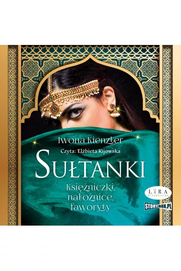 Audiobook CD MP3 Su�tanki. Ksi�niczki, na�o�nice, faworyty - Iwona Kienzler