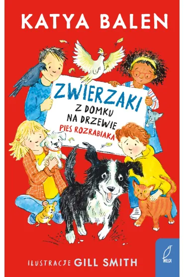 Zwierzaki z domku na drzewie. Pies rozrabiaka. Tom 2 - Katya Balen