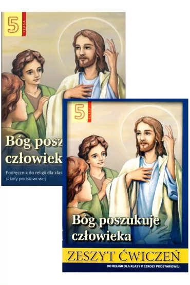 B�g poszukuje cz�owieka 5. Podr�cznik i zeszyt �wicze� do religii dla klasy 5 szko�y podstawowej - Stanis�aw �abendowicz