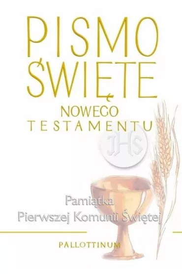 Pismo �wi�te Nowy Testament. Pami�tka Pierwszej Komunii �wi�tej