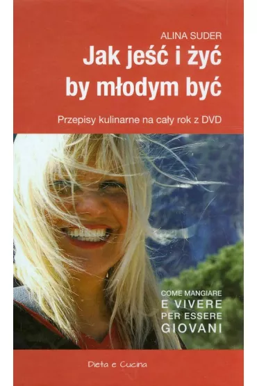 Jak je�� i �y� by m�odym by� +DVD - Alina Suder