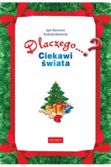 Dlaczego...? Ciekawi �wiat - Andrzej Baranow, Igor Baranow
