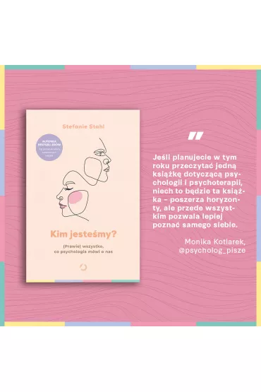 Kim jeste�my? (Prawie) wszystko, co psychologia m�wi o nas - Stefanie Stahl