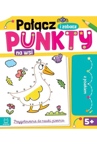 Po��cz punkty i zobacz! Na wsi. Przygotowanie do nauki pisania. �cieralny pisak - Anna Podg�rska