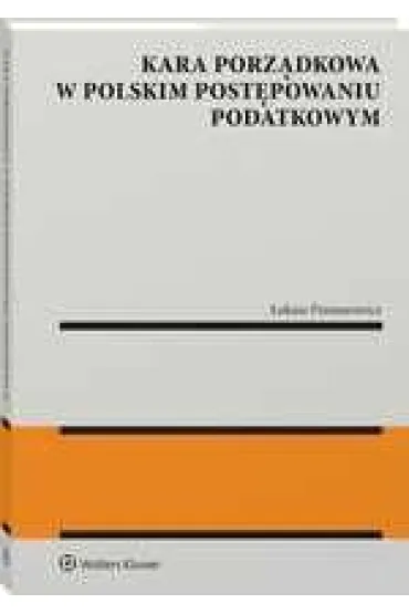 Kara porz�dkowa w polskim post�powaniu podatkowym - �ukasz Presnarowicz
