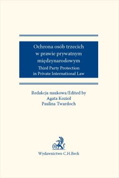 eBook Ochrona osb trzecich w prawie prywatnym midzynarodowym. Third Party Protection in Private International Law pdf