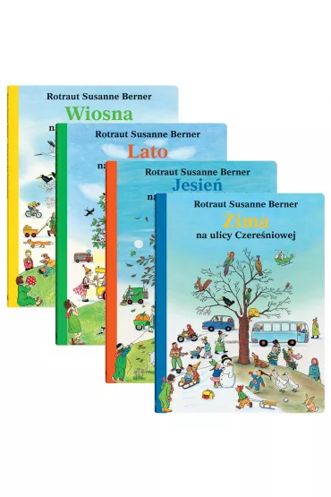 Pakiet Na ulicy Czere�niowej: Wiosna, Lato, Jesie�, Zima - Rotraut Susanne Berner
