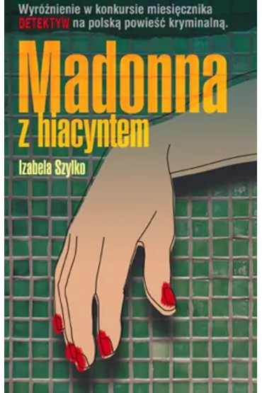 Madonna z hiacyntem - Izabela Szylko