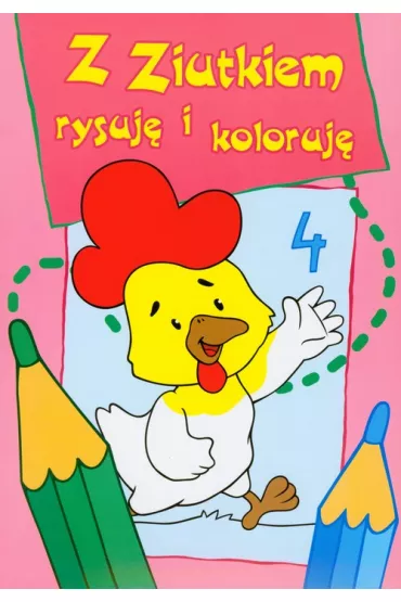 Z Ziutkiem rysuj� i koloruj� 4 - Ma�gorzata Por�bska