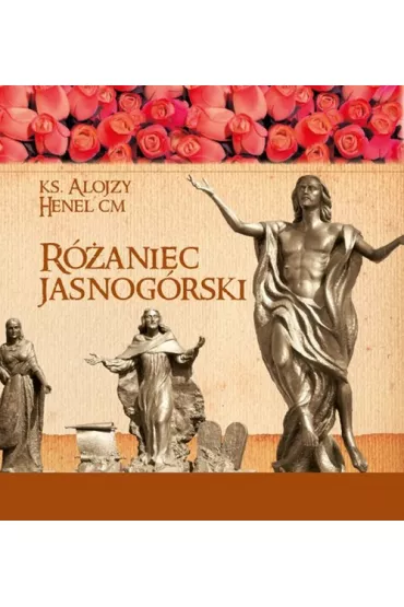 R�aniec jasnog�rski - Alojzy Henel