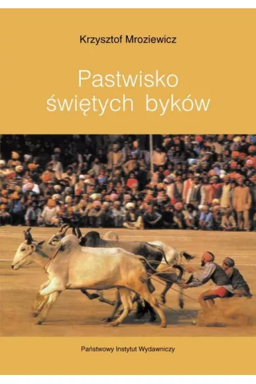 Pastwisko �wi�tych byk�w - Krzysztof Mroziewicz