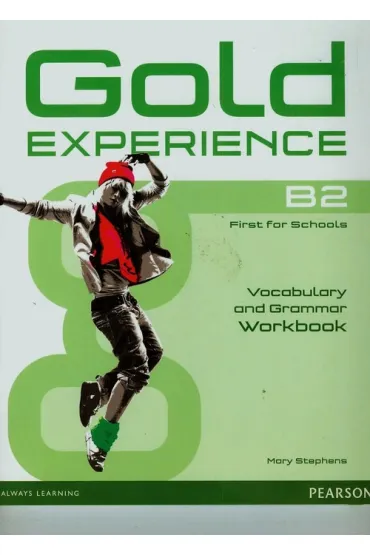 Gold Experience B2. Upper-Intermediate. Workbook - Mary Stephens
