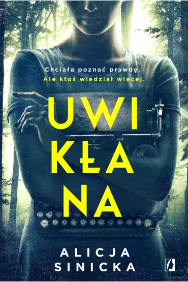 Uwikana. Uwikane. Tom 2 - Alicja Sinicka