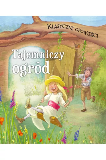 Klasyczne opowie�ci. Tajemniczy ogr�d