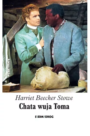 Chata wuja Toma - Harriet Beecher Stowe