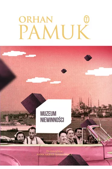 Muzeum niewinno�ci - Orhan Pamuk