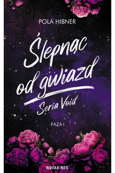 eBook �lepn�c od gwiazd. Seria Void. Faza I N�w pdf mobi epub - Pola  Hibner