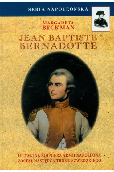Jean Baptiste Bernadotte - Margareta Beckman