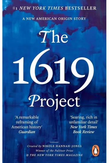 The 1619 Project wer. angielska - Nikole  Hannah-Jones