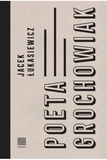 Poeta Grochowiak - Jacek �ukasiewicz