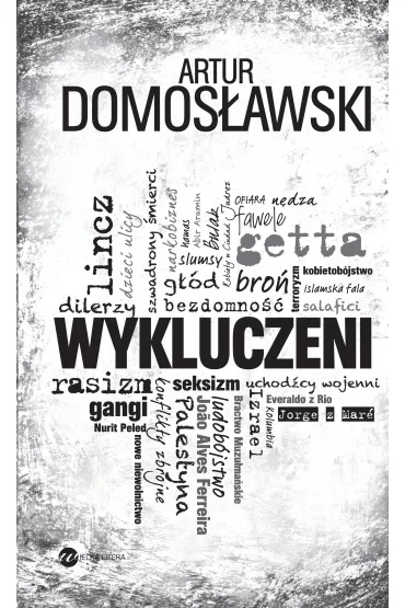Wykluczeni - Artur Domos�awski