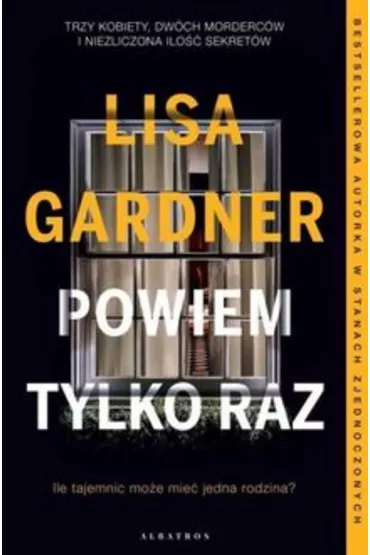 Powiem tylko raz. Detektyw D.D. Warren. Tom 10 - Lisa Gardner