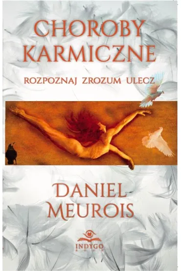 Choroby karmiczne - Daniel Meurois