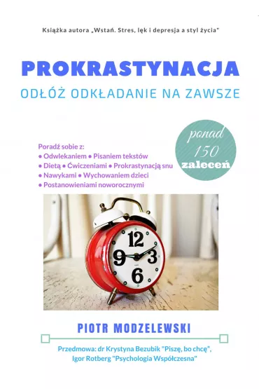 eBook Prokrastynacja. Od�� odk�adanie na zawsze pdf mobi epub - Piotr Modzelewski