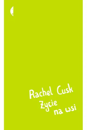 �ycie na wsi - Rachel Cusk