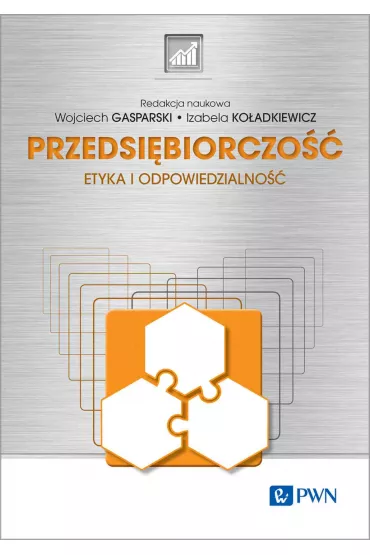 Przedsi�biorczo��. Etyka i odpowiedzialno�� - Izabela Ko�adkiewicz, Wojciech Gasparski