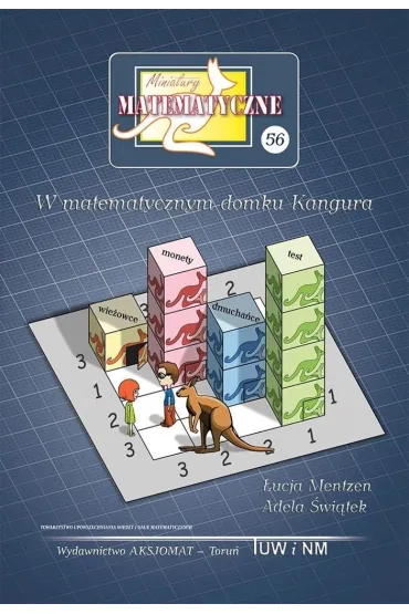 Miniatury matematyczne 56 W matematycznym domku.. - Adela �wi�tek, �ucja Mentzen