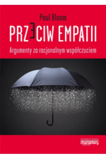 Przeciw empatii - Paul Bloom