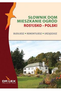 Rosyjsko-polski sownik dom mieszkanie ogrd