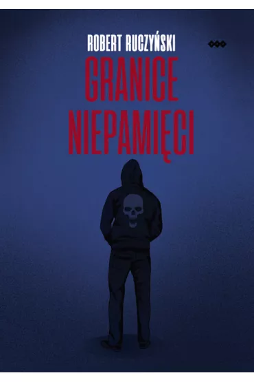 Granice niepami�ci - Robert Ruczy�ski