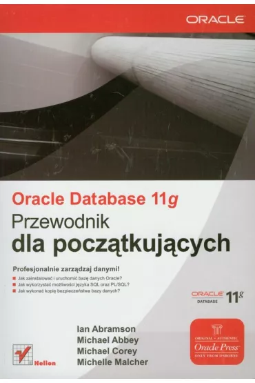 Oracle Database 11g. Przewodnik dla pocz�tkuj�cych - Ian Abramson, Michael Abbey, Michael Corey, Michelle Malcher
