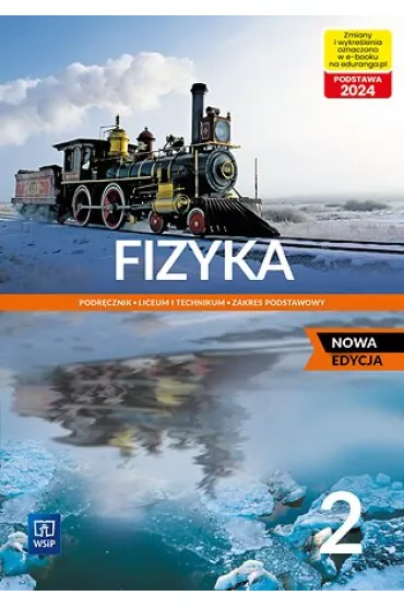 Fizyka 2. Podrcznik do liceum i technikum. Zakres podstawowy. Nowa edycja - Witold Polesiuk, Grzegorz F Wojewoda, Ludwik Lehman