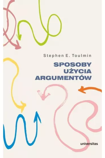 Sposoby u�ycia argument�w - Stephen E. Toulmin