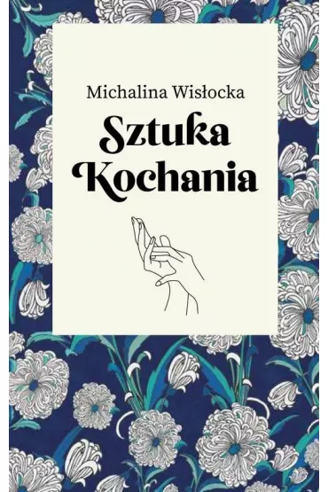 Sztuka kochania - Michalina Wis�ocka