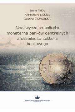 eBook Nadzwyczajna polityka monetarna bankw centralnych a stabilno sektora finansowego pdf