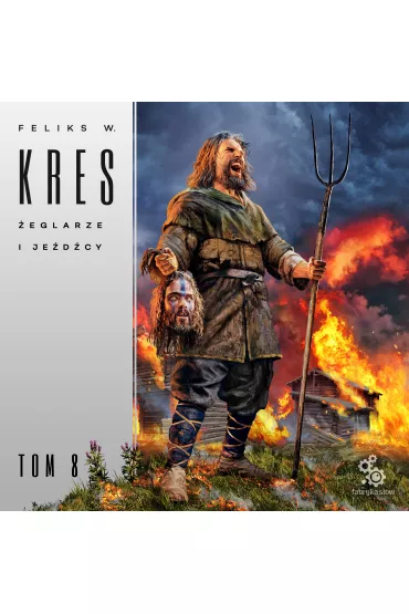 Audiobook �eglarze i je�d�cy. Ksi�ga Ca�o�ci. Tom 8 mp3 - Feliks W. Kres