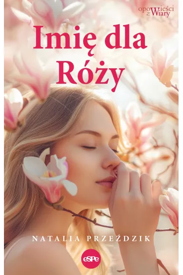 Imi� dla R�y - Natalia  Prze�dzik