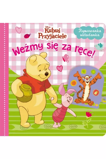 Rymowanka uk�adanka. We�my si� za r�ce! Disney Kubu� i Przyjaciele