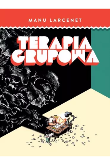 Terapia grupowa - Manu Larcenet