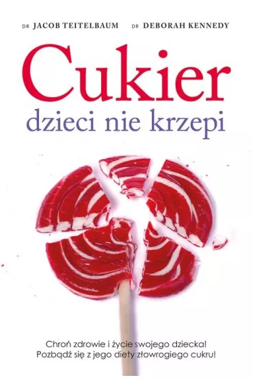 Cukier dzieci nie krzepi