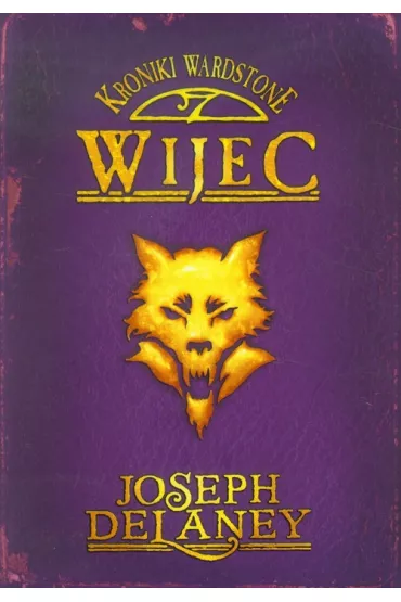 Wijec. Kroniki Wardstone. Tom 11 - Joseph Delaney