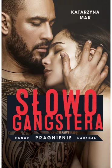 S�owo gangstera. Nami�tno�� ��dza Przyci�ganie. Tom 3 - Katarzyna Mak