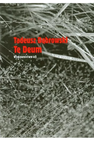 Te Deum - Tadeusz D�browski