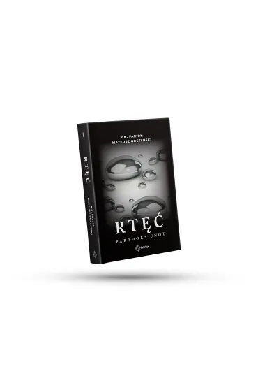 Rt��. Paradoks Cn�t. Tom 1 - P. K. Farion, Mateusz Gosty�ski